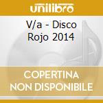V/a - Disco Rojo 2014 cd