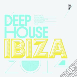 Deep house ibiza 2014 cd musicale di Artisti Vari
