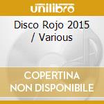 Disco Rojo 2015 / Various cd