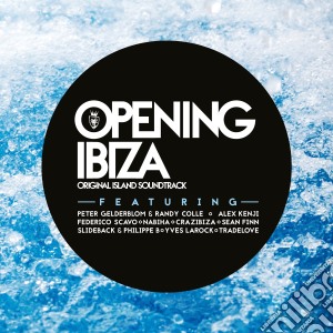 Opening Ibiza (2 Cd) cd musicale di Artisti Vari