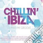 Chillin' Ibiza - Feel The Groo