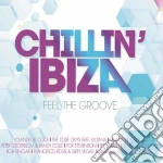 Chillin' Ibiza - Feel The Groo cd