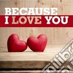 Because I Love You cd