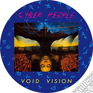 (LP Vinile) Cyber People - Void Vision (Picture Disc) lp vinile di People Cyber