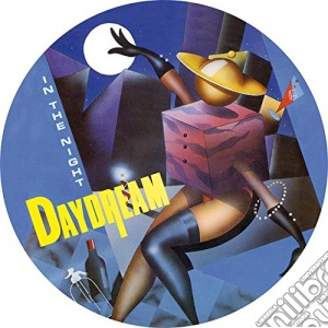 (LP Vinile) Daydream - Inthe Night (Picture Disc) lp vinile di Daydream