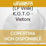 (LP Vinile) K.O.T.O - Visitors vinile
