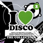 I Love Disco Collection 2 (2 Cd)