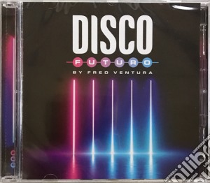 Fred Ventura - Disco Futuro (2 Cd) cd musicale