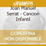 Joan Manuel Serrat - Cancion Infantil cd