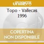 Topo - Vallecas 1996 cd