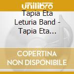 Tapia Eta Leturia Band - Tapia Eta Leturia Band cd