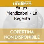 Bingen Mendizabal - La Regenta cd