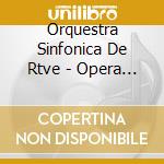 Orquestra Sinfonica De Rtve - Opera En El Teatro Romano De cd musicale di Orquestra Sinfonica De Rtve