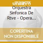 Orquestra Sinfonica De Rtve - Opera En El Teatro Romano De