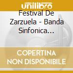 Festival De Zarzuela - Banda Sinfonica Municipal De cd