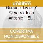 Gurpide Javier Y Simarro Juan Antonio - El Equilibrista - Mendez Pablo (Chitarra) / Leaper Adrian cd