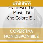 Francesco De Masi - Di Che Colore E' Il Vento cd musicale