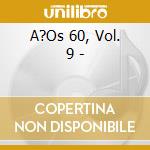 A?Os 60, Vol. 9 - cd