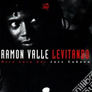 Ramon Valle - Levitando cd musicale di Ramon Valle