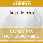 Anjo de mim cd