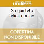 Su quinteto adios nonino cd