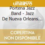Portena Jazz Band - Jazz De Nueva Orleans En Buenos Aires Y En Paris