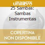 25 Sambas: Sambas Instrumentais cd