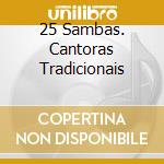 25 Sambas. Cantoras Tradicionais cd