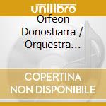 Orfeon Donostiarra / Orquestra Sinfonica De Tenerife / Jose Antonio Sainz / Victor Pablo Perez - Grandes Coros De Opera