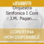 Orquestra Simfonica I Cors - J.M. Pagan. L Enigma Gaudi. De Siem cd