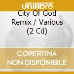 City Of God Remix / Various (2 Cd) cd