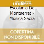 Escolania De Montserrat - Musica Sacra cd