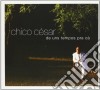 Chico Cesar - De Uns Tempos Pra Ca cd