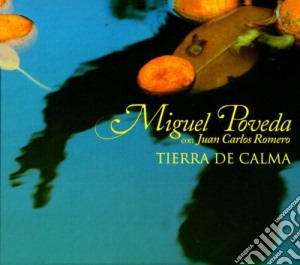 Miguel Poveda - Tierra De Calma cd musicale di Miguel Poveda