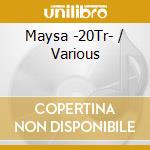 Maysa -20Tr- / Various cd