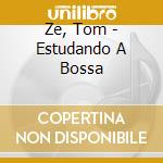 Ze, Tom - Estudando A Bossa cd
