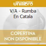 V/A - Rumba En Catala cd