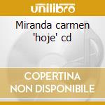 Miranda carmen 'hoje' cd cd