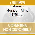 Salmaso, Monica - Alma L??Rica Brasileira cd