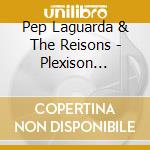 Pep Laguarda & The Reisons - Plexison Impermeable cd