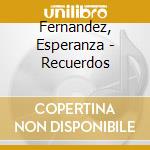 Fernandez, Esperanza - Recuerdos cd