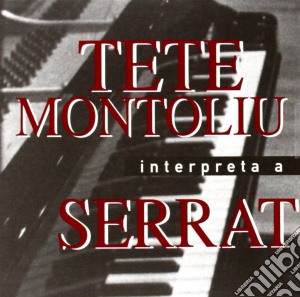 Tete Montoliu - Interpreta A Serrat Cd cd musicale di Tete Montoliu