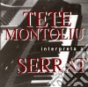Tete Montoliu - Interpreta A Serrat Cd cd