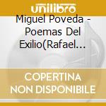 Miguel Poveda - Poemas Del Exilio(Rafael Alberti) cd
