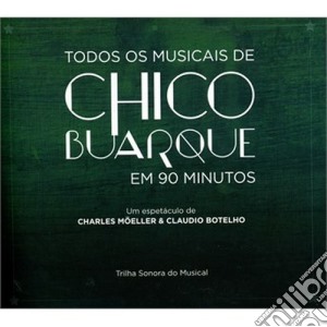 Chico Buarque - Todos Os Musicais De.. (2 Cd) cd musicale di Chico Buarque