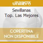 Sevillanas Top. Las Mejores cd