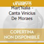 Mart'Nalia - Canta Vinicius De Moraes cd