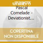 Pascal Comelade - Deviationist Muzak cd