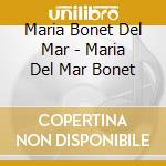 Maria Bonet Del Mar - Maria Del Mar Bonet cd