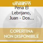 Pena El Lebrijano, Juan - Dos Orillas cd